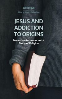 Produktbild: Jesus and Addiction to Origins