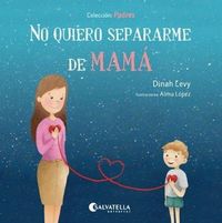 Produktbild: No quiero separarme de mam&aacute; : Padres 1