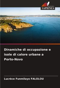 Produktbild: Dinamiche di occupazione e isole di calore urbane a Porto-Novo