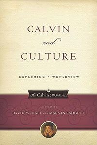 Produktbild: Calvin and Culture: Exploring a Worldview