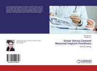 Produktbild: Screw Versus Cement Retained Implant Prosthesis