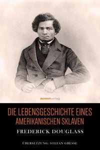 Produktbild: Die Lebensgeschichte eines amerikanischen Sklaven