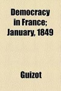 Produktbild: Democracy in France; January, 1849