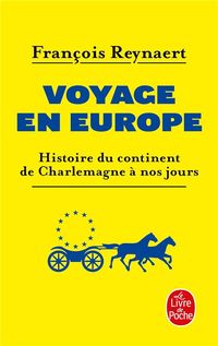 Produktbild: Voyage en Europe : histoire du continent de Charlemagne &agrave; nos jours