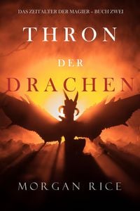 Produktbild: Thron der Drachen (Das Zeitalter der Magier - Buch Zwei)