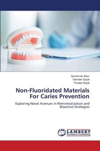 Produktbild: Non-Fluoridated Materials For Caries Prevention
