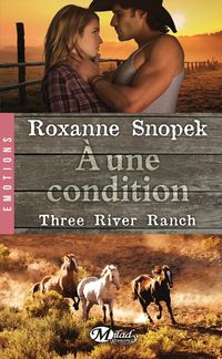 Produktbild: Three River Ranch, T3 : &Agrave; une condition