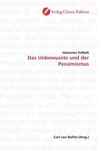 Produktbild: Volkelt, J: Das Unbewusste und der Pessimismus