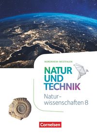 Produktbild: Natur und Technik - Naturwissenschaften: Neubearbeitung - Nordrhein-Westfalen - 8. Schuljahr