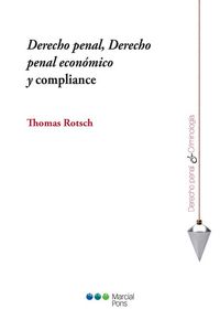 Produktbild: Derecho penal, derecho penal econ&oacute;mico y compliance : art&iacute;culos de dos d&eacute;cadas