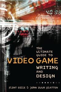 Produktbild: The Ultimate Guide to Video Game Writing and Design