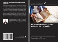 Produktbild: El uso de espigas como m&eacute;todo de conexi&oacute;n