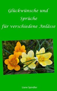 Produktbild: Gl&uuml;ckw&uuml;nsche und Spr&uuml;che f&uuml;r verschiedene Anl&auml;sse