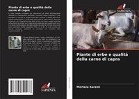 Produktbild: Piante di erbe e qualit&agrave; della carne di capra