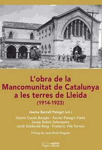 Produktbild: L'obra de la Mancomuntiat de Catalunya a les terres de Lleida : 1914-1923