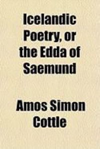 Produktbild: Icelandic Poetry, or the Edda of Saemund