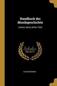 Produktbild: Handbuch Der Musikgeschichte: Zweiter Band, Dritter Theil