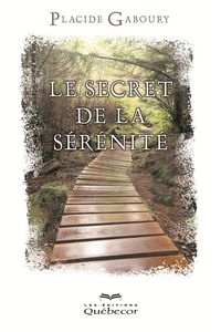 Produktbild: Les secrets de la s&eacute;r&eacute;nit&eacute;