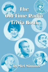 Produktbild: The Old-Time Radio Trivia Book
