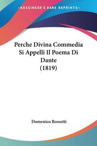 Produktbild: Perche Divina Commedia Si Appelli Il Poema Di Dante (1819)