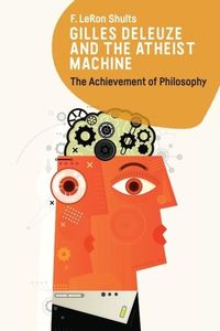 Produktbild: Gilles Deleuze and the Atheist Machine