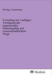 Produktbild: Vorschlag zur voelligen Vertilgung der sogenannten Hom&ouml;opathie auf wissenschaftlichem Wege