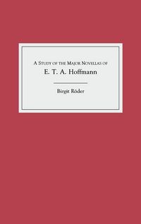 Produktbild: A Study of the Major Novellas of E.T.A. Hoffmann