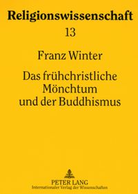 Produktbild: Das fr&uuml;hchristliche M&ouml;nchtum und der Buddhismus