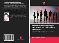Produktbild: Estere&oacute;tipos de g&eacute;nero nos an&uacute;ncios televisivos malaiosos