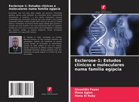 Produktbild: Esclerose-1: Estudos cl&iacute;nicos e moleculares numa fam&iacute;lia eg&iacute;pcia