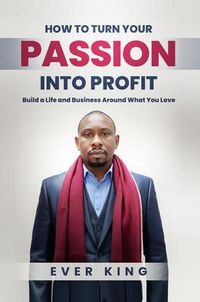 Produktbild: How to Turn Passion into Profit