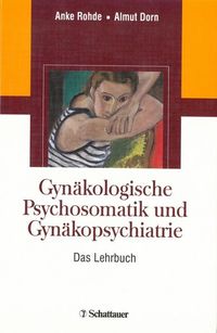 Bild vom Artikel Gynäkologische Psychosomatik und Gynäkopsychiatrie vom Autor Anke Rohde