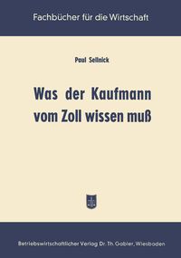 Produktbild: Was der Kaufmann vom Zoll wissen mu&szlig;