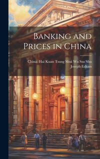 Produktbild: Banking and Prices in China