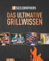 Produktbild: Sizzle Brothers - Das ultimative Grillwissen