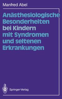 Produktbild: An&auml;sthesiologische Besonderheiten bei Kindern mit Syndromen und seltenen Erkrankungen