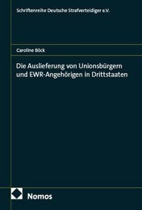 Produktbild: Die Auslieferung von Unionsb&uuml;rgern und EWR-Angeh&ouml;rigen in Drittstaaten