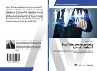 Produktbild: Sind Wissensnetzwerke konstruierbar?