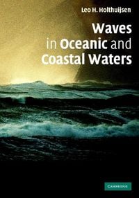 Bild vom Artikel Waves in Oceanic and Coastal Waters vom Autor Leo H. Holthuijsen