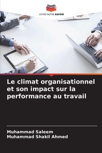 Produktbild: Le climat organisationnel et son impact sur la performance au travail