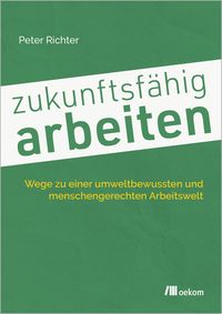 Produktbild: Zukunftsf&auml;hig arbeiten