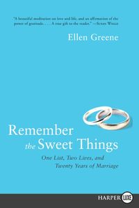 Produktbild: Remember the Sweet Things: One List, Two Lives, and Twenty Years of Marriage