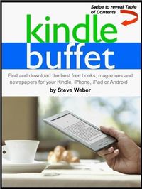 Produktbild: Kindle Buffet: Find and download the best free books, magazines and newspapers for your Kindle, iPhone, iPad or Android