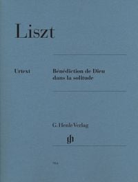 Produktbild: Franz Liszt - B&eacute;n&eacute;diction de Dieu dans la solitude