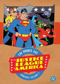 Produktbild: Justice League of America: The Bronze Age Omnibus Vol. 1 (New Edition)