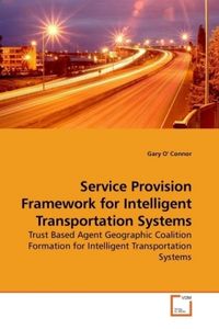 Produktbild: O' Connor, G: Service Provision Framework for Intelligent Tr
