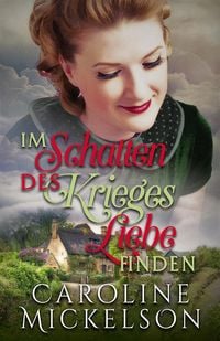 Produktbild: Im Schatten des Krieges Liebe finden