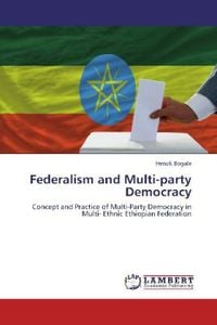 Produktbild: Bogale, H: Federalism and Multi-party Democracy