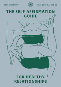 Produktbild: The Self-Affirmation Guide for Healthy Relationships (SELF-LOVE GALORE, #3)