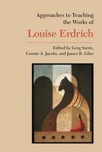 Produktbild: Approaches to Teaching the Works of Louise Erdrich